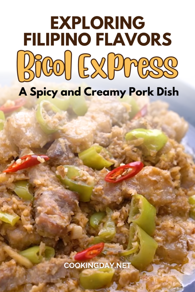 Exploring Filipino Flavors: Bicol Express - A Spicy and Creamy Pork Dish