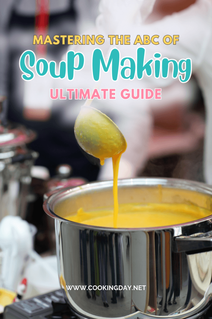 Mastering the ABC of Soup Making