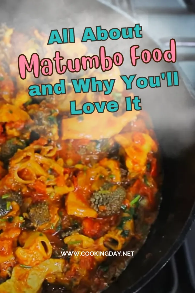 All About Matumbo Foods and Why You'll Love It