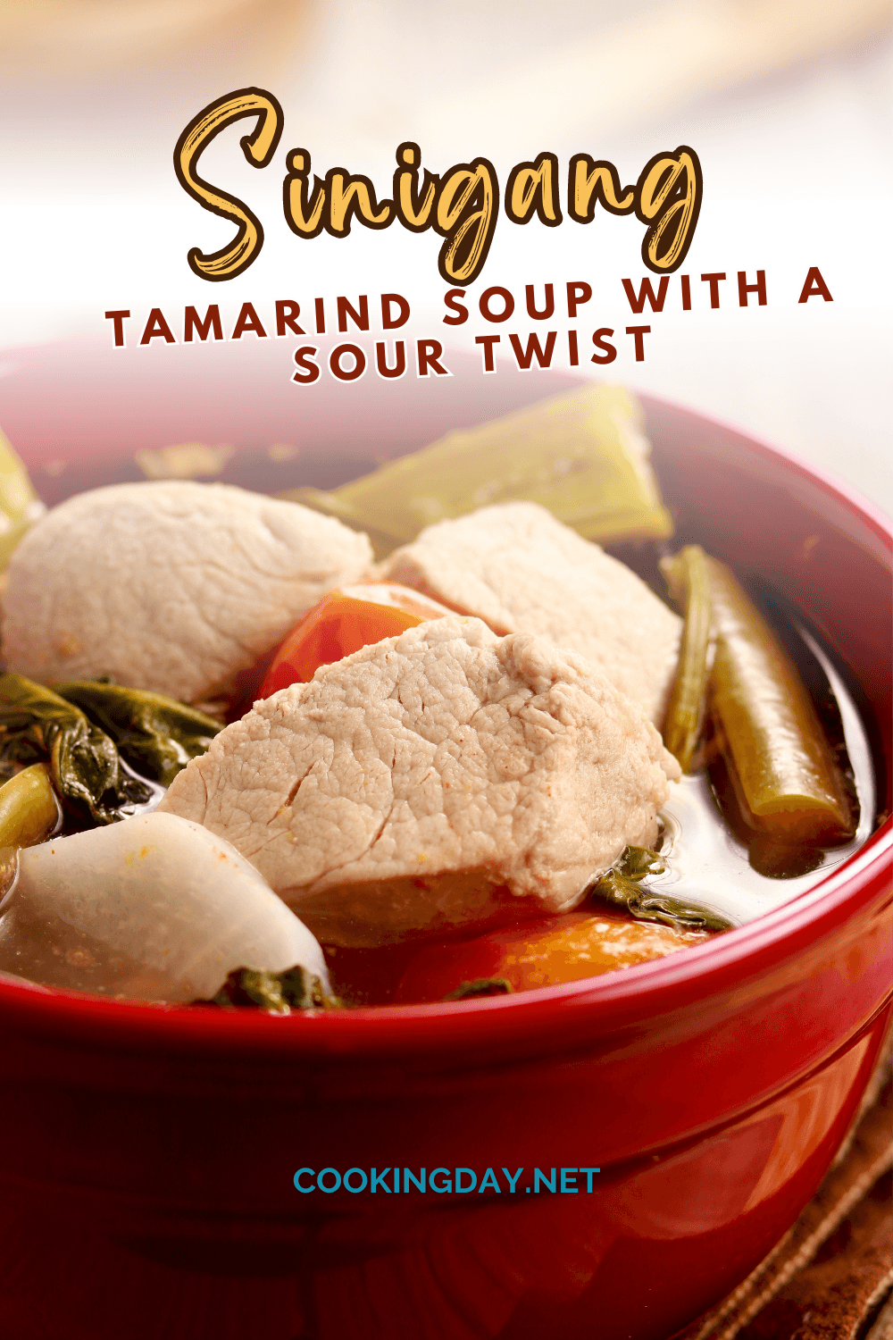 Sinigang Tamarind Soup With A Sour Twist Cooking Day