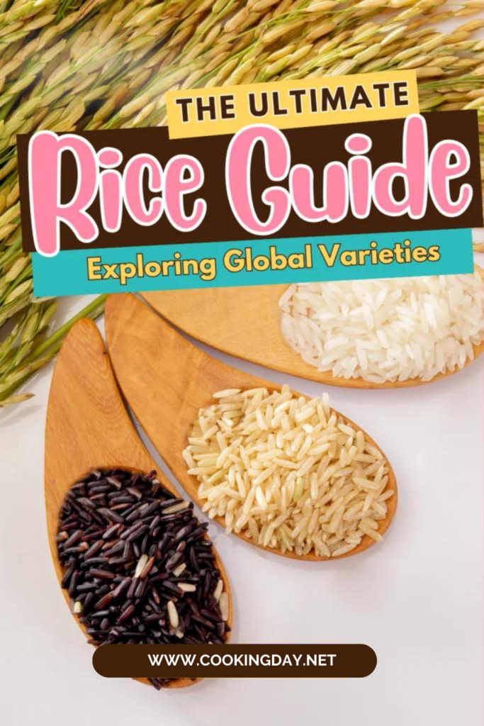 The Ultimate Rice Guide: Exploring Global Varieties