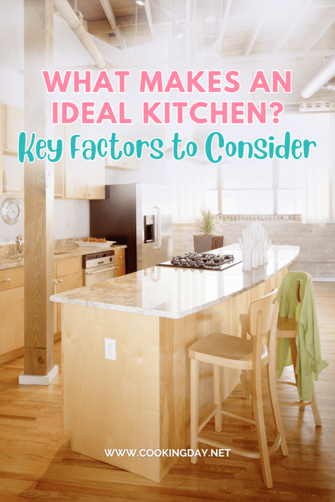 What Makes an Ideal Kitchen? Key Factors to Consider