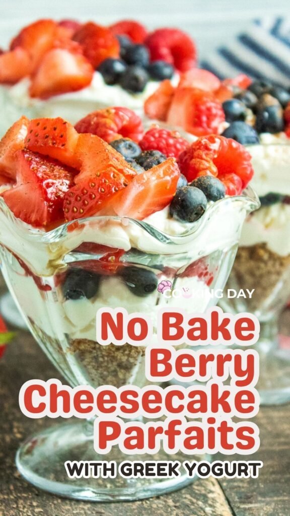 No Bake Berry Cheesecake Parfaits with Greek Yogurt