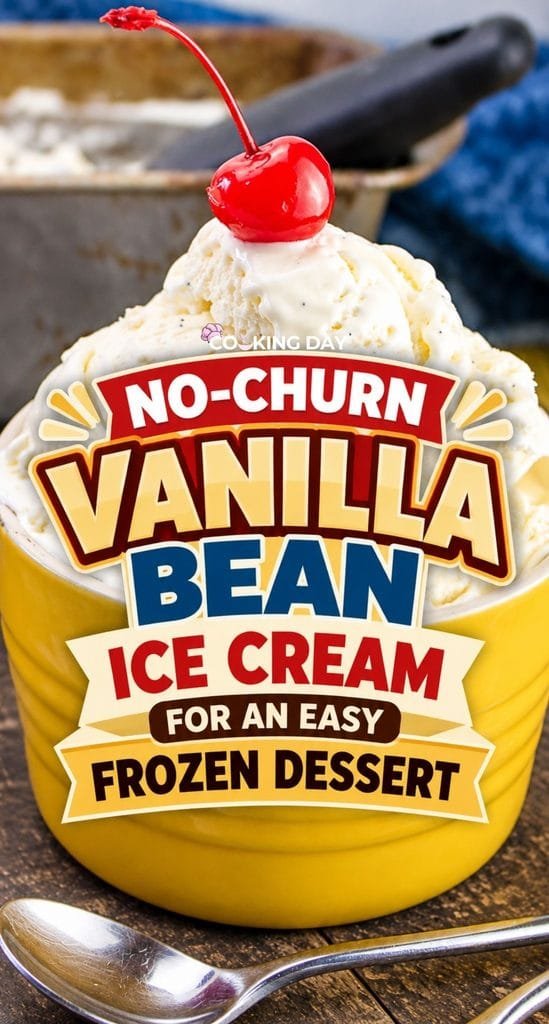 No-Churn Vanilla Bean Ice Cream for an Easy Frozen Dessert