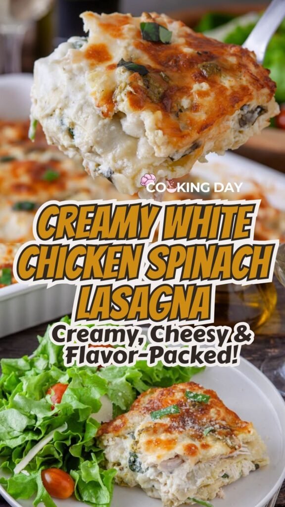 Creamy White Chicken Spinach Lasagna - Creamy, Cheesy & Flavor-Packed!