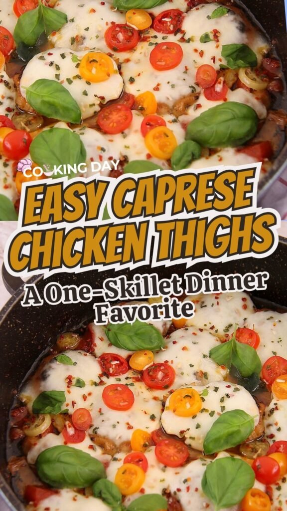 Easy Caprese Chicken Thighs – A One-Skillet Dinner Favorite