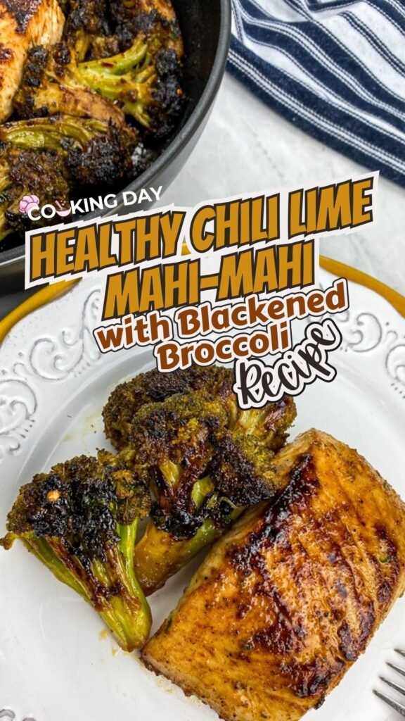Healthy Chili Lime Mahi-Mahi with Blackened Broccoli Recipe