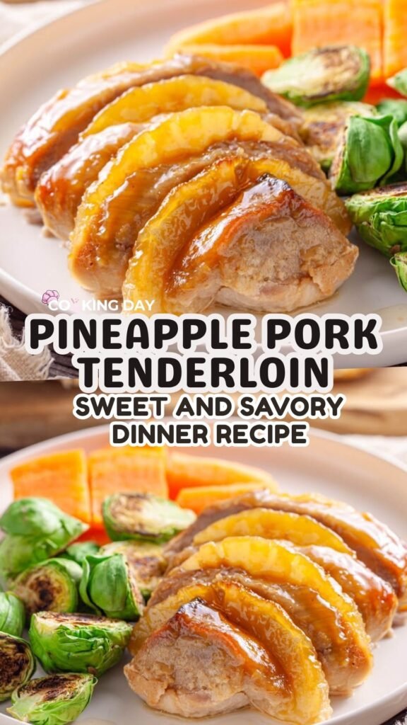 Pineapple Pork Tenderloin – Sweet and Savory Dinner Recipe