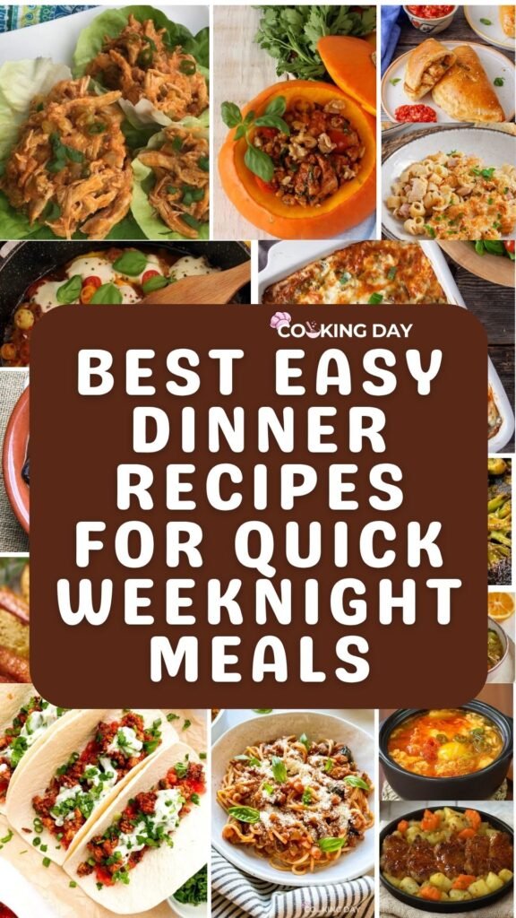 Best Easy Dinner Recipes for Quick Weeknight Meals
