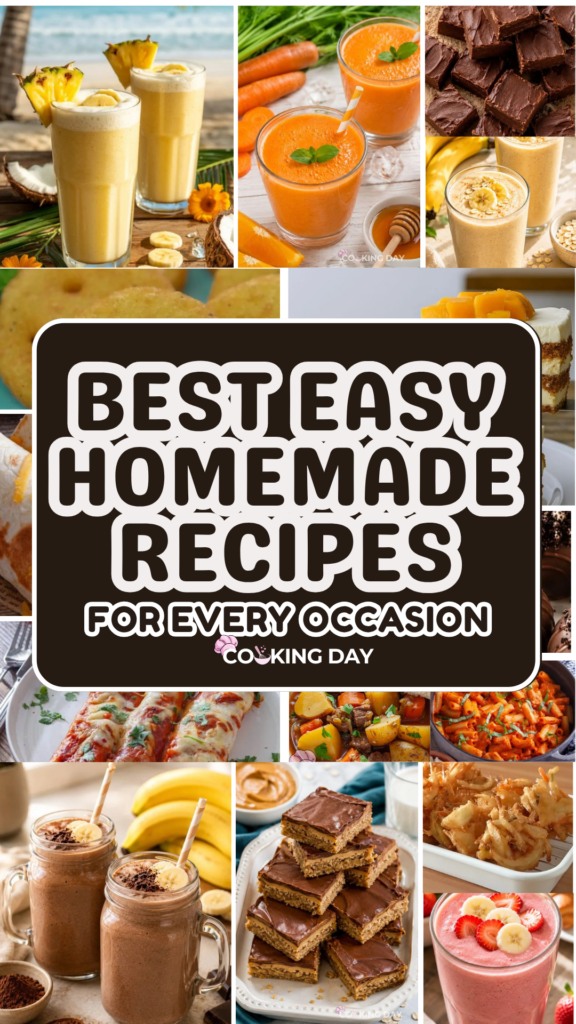 Best Easy Homemade Recipes for Every Occasion