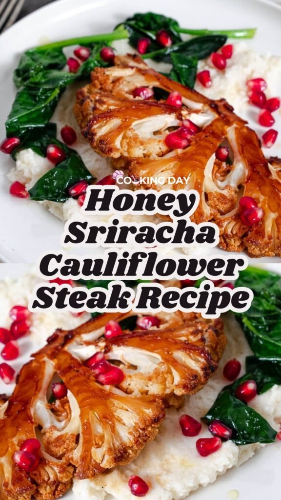 Honey Sriracha Cauliflower Steak Recipe